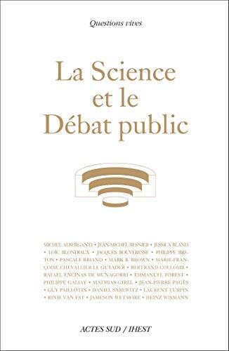La Science et le Débat public (ESSAIS SCIENCES)