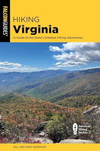 Hiking Virginia: A Guide to the State's Greatest Hiking Adventures
