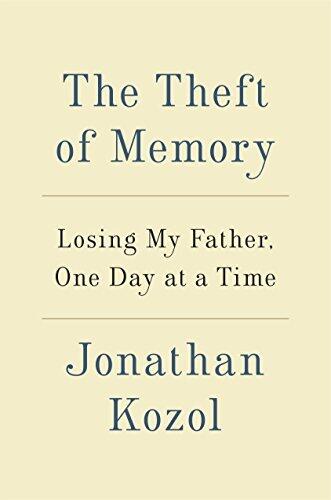 The Theft of Memory: Losing My Father, One Day at a Time