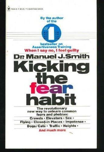 Kicking the Fear Habit