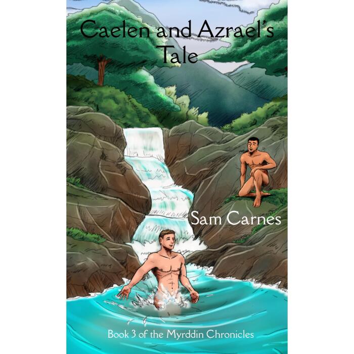 Caelen and Azrael's Tale: Book 3 of The Myrddin Chronicles