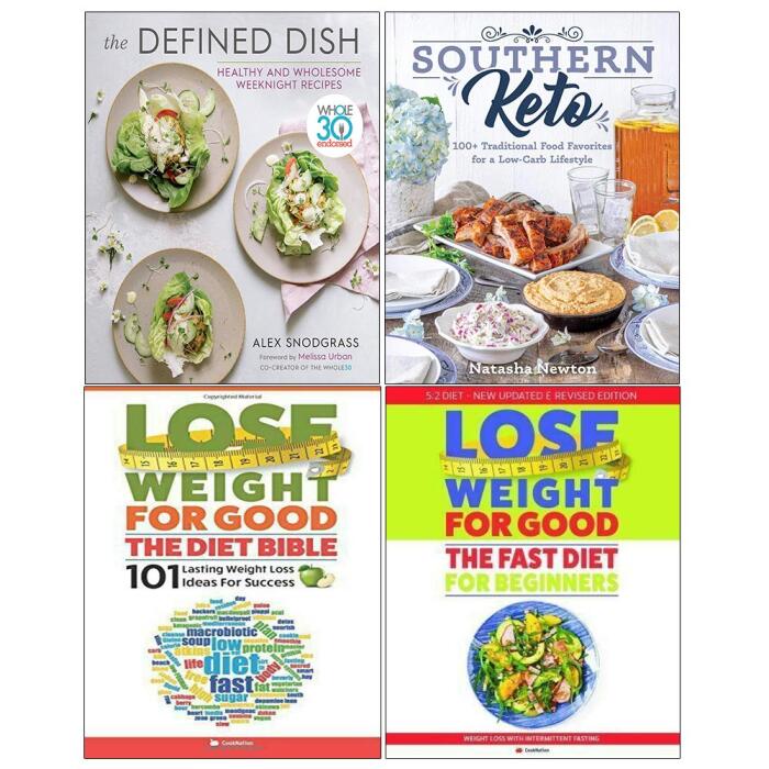 The Defined Dish[Hardcover], Southern Keto, How To Lose Weight For Good: Fast Diet, Lose Weight For Good: The Diet Bible 4 Books Collection Set