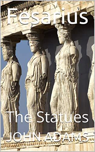 Fesarius: The Statues