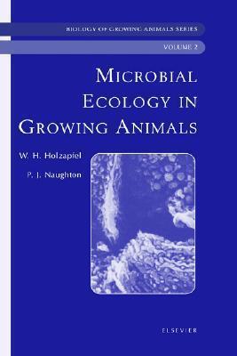Microbial Ecology of Growing Animals: Biology of Growing Animals Series (Volume 2)