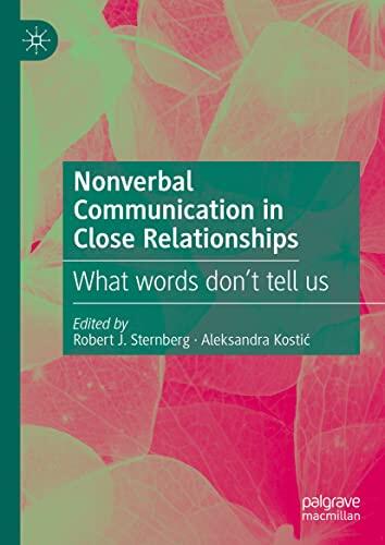 Nonverbal Communication in Close Relationships: What Words Don't Tell Us