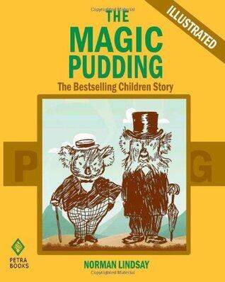The Magic Pudding: The Bestselling Children Story