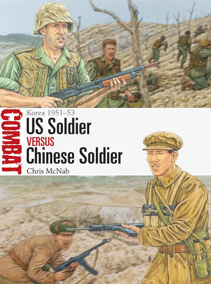 US Soldier vs Chinese Soldier: Korea 1951–53