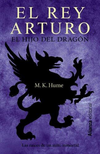 El Rey Arturo: El Hijo del Dragón