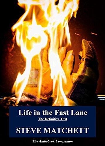 Life in the Fast Lane: The Definitive Text & Audiobook Companion