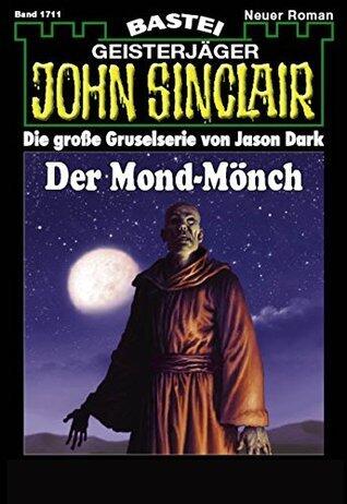 John Sinclair 1711: Der Mond-Mönch