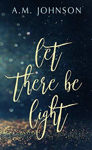 Let There Be Light