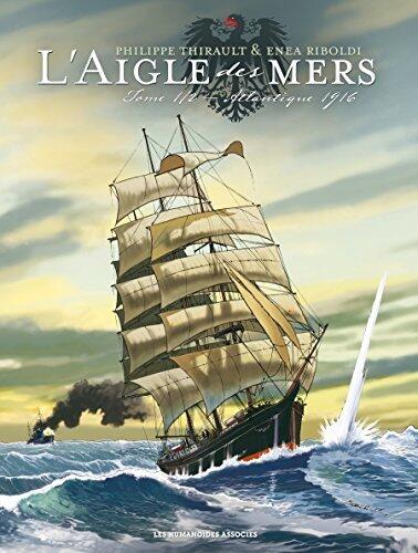 L'Aigle des mers: Atlantique 1916