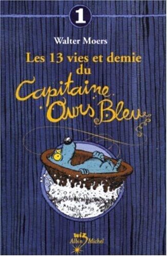 13 vies et demie du capitaine ours bleu #1