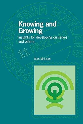 Knowing and Growing: Insights for Developing Ourselves and Others