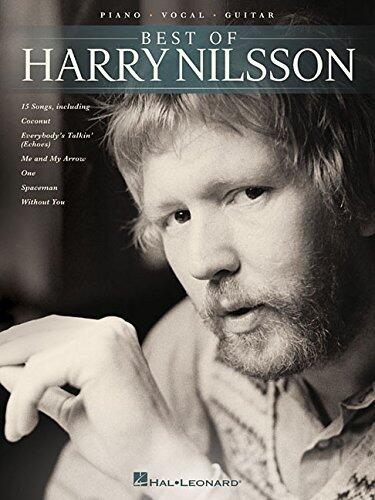 Best of Harry Nilsson - Piano Vocal Guitar Chords Songbook | 15 Classic Tracks by the Grammy Award-Winning Artist | Sheet Music for Piano, Voice and Guitar | Pop and Rock Favorites for All Skill Level