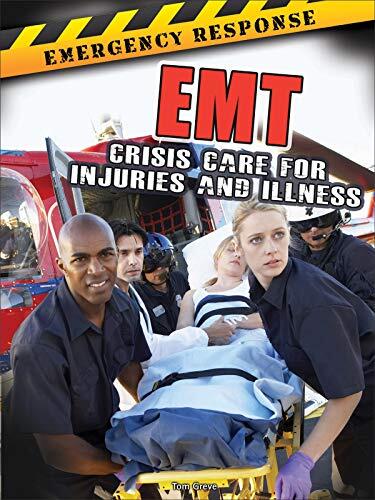 Rourke Educational Media EMT: Crisis Care for Injuries and Illness