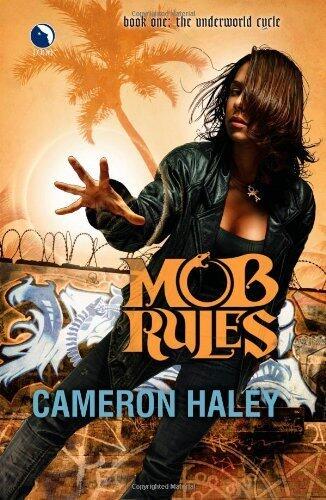 Mob Rules (Underworld Cycle) by Cameron Haley