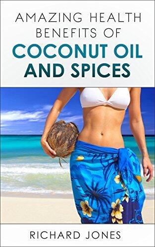 Amazing Health Benefits of Coconut oil and Spices