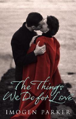 The Things We Do for Love
