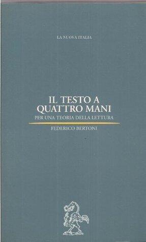 Il testo a quattro mani: Per una teoria della lettura