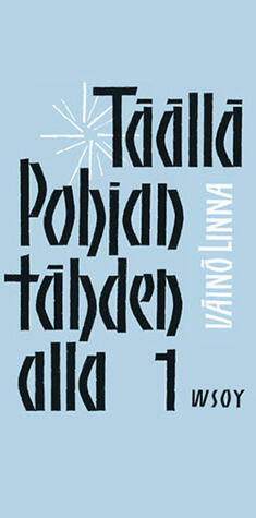 Täällä Pohjantähden alla 1