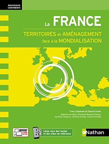 La France: Territoires et Aménagement Face à la Mondialisation (Nouveaux Continents - 2023)
