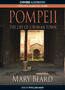 Pompeii: The Life of a Roman Town