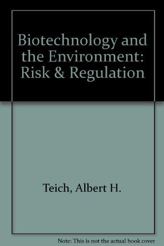 Biotechnology and the Environment: Risk & Regulation (Proceedings of a Seminar Series)