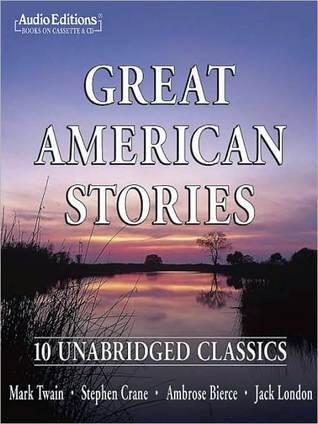 Great American Stories: 10 Unabridged Classics