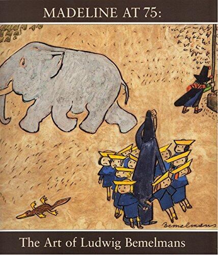 Madeline at 75: The Art of Ludwig Bemelmans