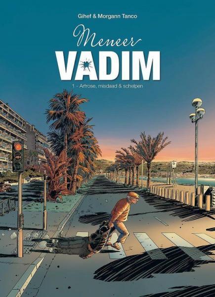 Meneer Vadim, Vol. #1: Artrose, misdaad & schelpen