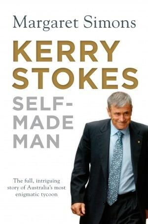 Kerry Stokes: Self-Made Man