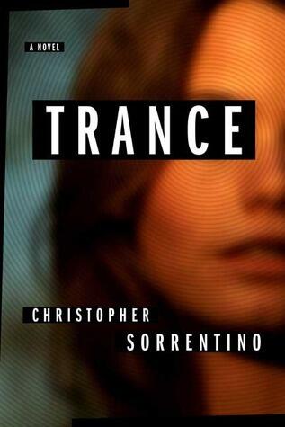 Trance: A Novel