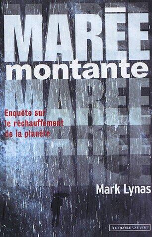 Marée montante enquête sur le réchauffement de la planète