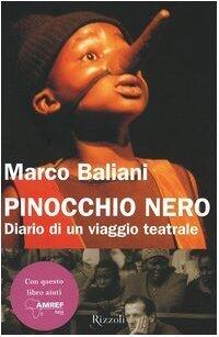 Pinocchio nero. Diario di un viaggio teatrale