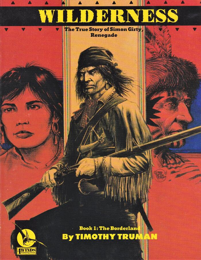 Wilderness The True Story of Simon Girty The Renegade
