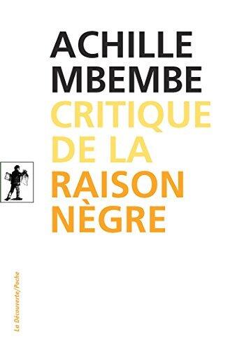 Critique de la raison nègre (Poche / Essais t. 436)