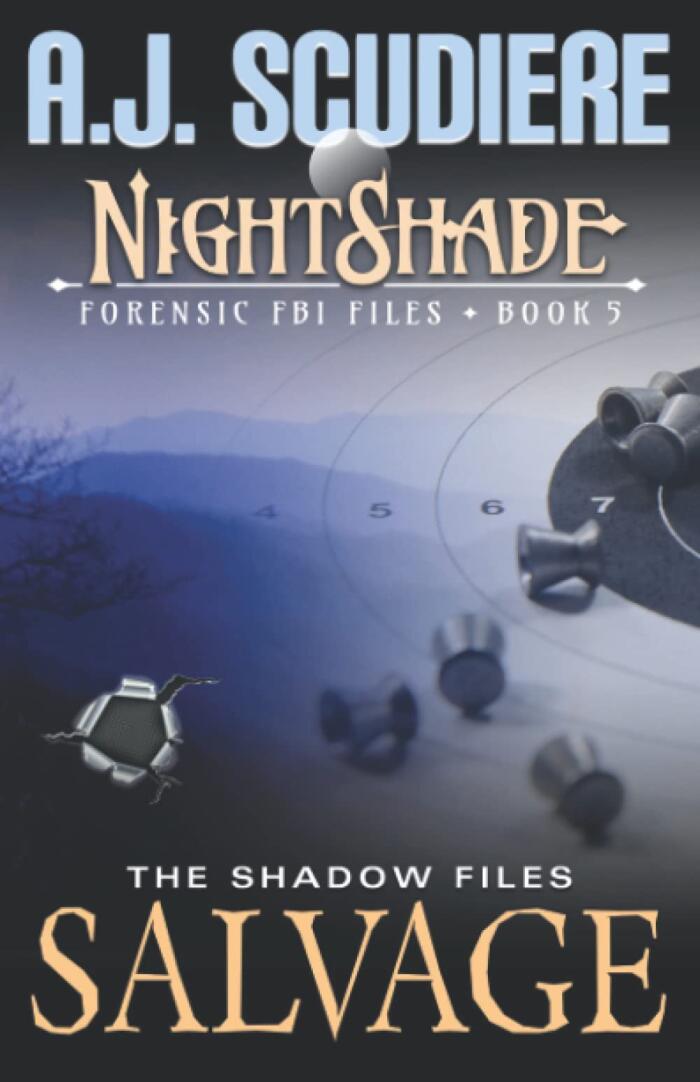 NightShade Forensic FBI Files: Salvage (Book 5): A Shadow Files Novel