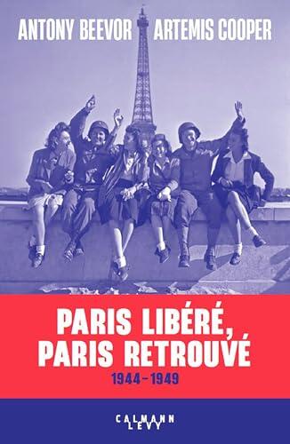 Paris Libéré, Paris Retrouvé: 1944-1949