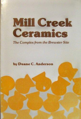 Mill Creek Ceramics: The Complex from the Brewster Site