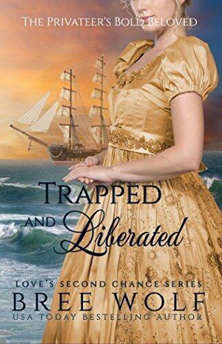 Trapped & Liberated: The Privateer's Bold Beloved