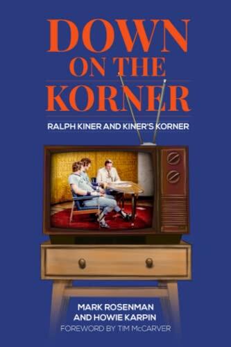 Down on the Korner: Ralph Kiner and Kiner's Korner
