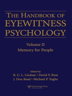 The Handbook of Eyewitness Psychology: Volume II: Memory for People