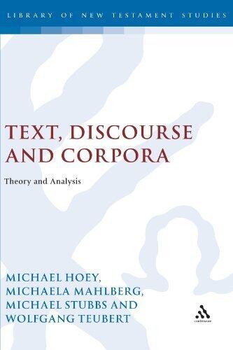 Text, Discourse and Corpora: Theory and Analysis (Corpus and Discourse)