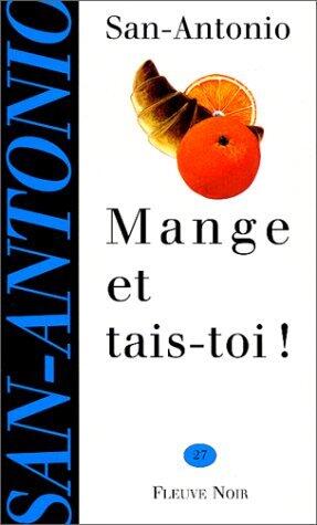 Mange et tais-toi !