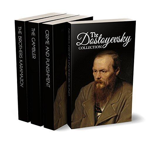 The Dostoyevsky Collection - Notes from Underground, Crime and Punishment, The Gambler and The Brothers Karamazov