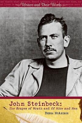 John Steinbeck: The Grapes of Wrath and Of Mice and Men