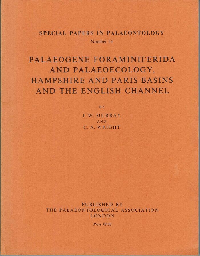 Palaeogene Foraminiferida and palaeoecology, Hampshire and Paris Basins and the English Channel