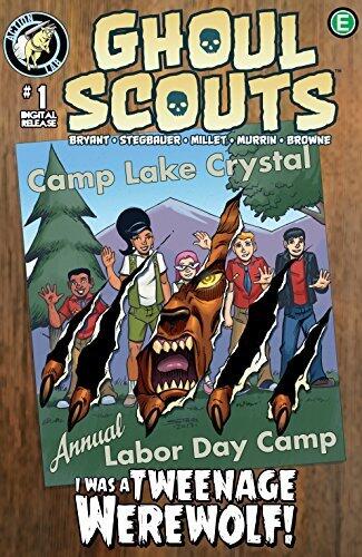Ghoul Scouts: I Was a Tweenage Werewolf #1