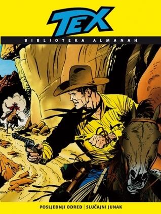 Tex: Posljednji odred - Slučajni junak
